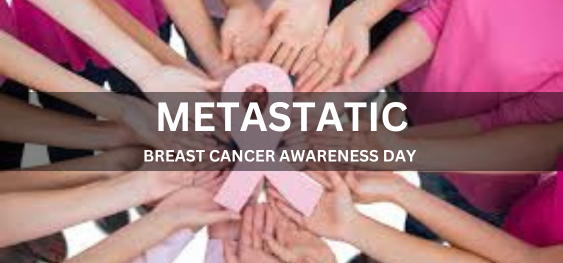 METASTATIC BREAST CANCER AWARENESS DAY [मेटास्टैटिक स्तन कैंसर जागरूकता दिवस]
